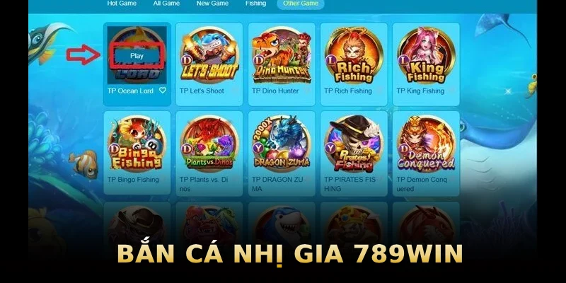 ban-ca-nhi-gia-789win