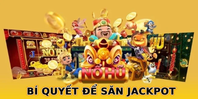bi-quyet-de-san-jackpot